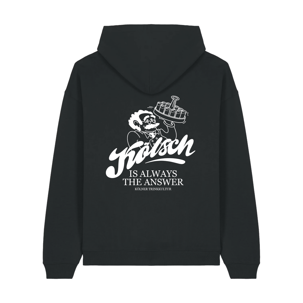 Kölsch is Always the Answer - Hoodie
